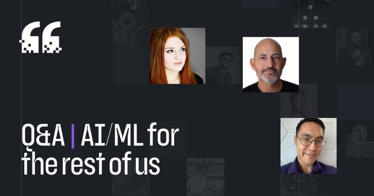 AI/ML for the rest of us